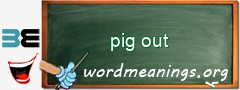 WordMeaning blackboard for pig out